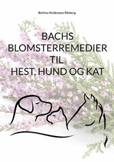 Bachs Blomsterremedier til hest, hund og kat