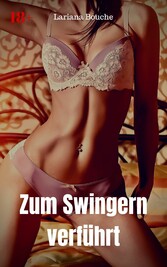 Zum Swingern verführt