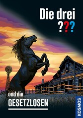 Die drei ??? und die Gesetzlosen (drei Fragezeichen)