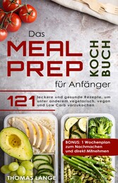 Das Meal Prep Kochbuch für Anfänger