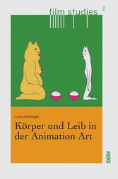 Körper und Leib in der Animation Art