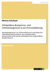 Erfolgsfaktor Kompetenz- und Selbstmanagement in der Personalführung