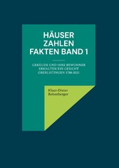 Häuser Zahlen Fakten Band 1