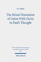 The Ritual Dimension of Union With Christ in Paul's Thought