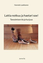 Lattia notkuu ja haetari soe!