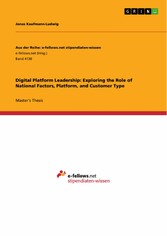 Digital Platform Leadership: Exploring the Role of National Factors, Platform, and Customer Type