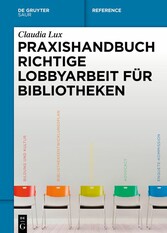 Praxishandbuch Richtige Lobbyarbeit für Bibliotheken