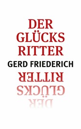 Der Glücksritter