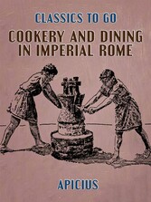 Cookery and Dining in Imperial Rome