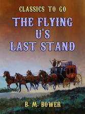 The Flying U's Last Stand