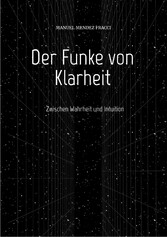 Der Funke von Klarheit