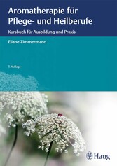 Aromatherapie für Pflege- und Heilberufe