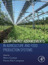 Solar Energy Advancements in Agriculture and Food Production Systems