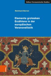 Elemente grotesken Erzählens in der europäischen Versnovellistik