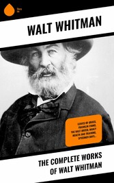 The Complete Works of Walt Whitman