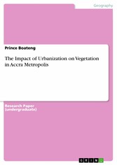 The Impact of Urbanization on Vegetation in Accra Metropolis