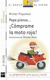 Pepe piensa... ¡Cómprame la moto roja!