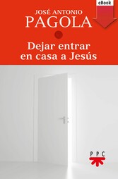 Dejar entrar en casa a Jesús