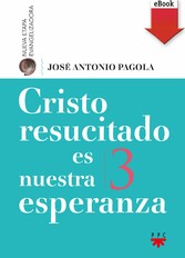 Cristo resucitado es nuestra esperanza