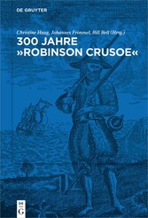 300 Jahre 'Robinson Crusoe'