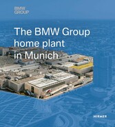 The BMW Group Home Plant in Munich