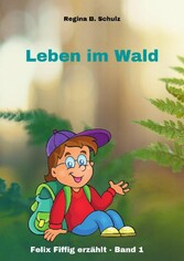 Leben im Wald