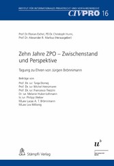 Zehn Jahre ZPO - Zwischenstand und Perspektive