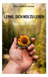 Lerne, Dich neu zu Leben