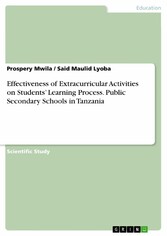 Effectiveness of Extracurricular Activities on Students' Learning Process. Public Secondary Schools in Tanzania