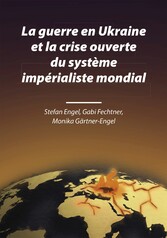 La guerre en Ukraine et la crise ouverte du système impérialiste mondial