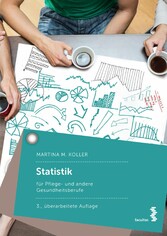 Statistik für Pflege- und andere Gesundheitsberufe