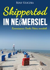 Skippertod in Neßmersiel. Ostfrieslandkrimi