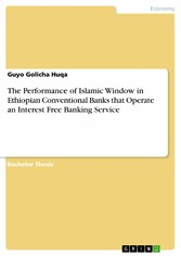 The Performance of Islamic Window in Ethiopian Conventional Banks that Operate an Interest Free Banking Service