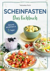 Scheinfasten - Das Kochbuch