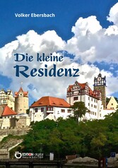 Die kleine Residenz