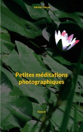 Petites méditations photographiques