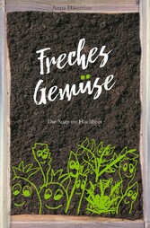 Freches Gemüse