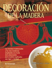 Artes & Oficios. Decoración de la madera