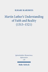 Martin Luther's Understanding of Faith and Reality (1513-1521)