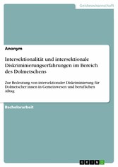 Intersektionalität und intersektionale Diskriminierungserfahrungen im Bereich des Dolmetschens