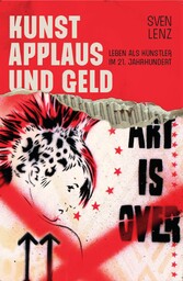 Kunst, Applaus und Geld