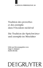 Tradition des proverbes et des exempla dans l'Occident médiéval / Die Tradition der Sprichwörter und exempla im Mittelalter