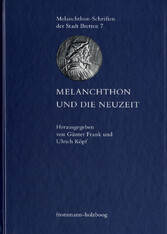 Melanchthon und die Neuzeit