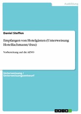 Empfangen von Hotelgästen (Unterweisung Hotelfachmann/-frau)