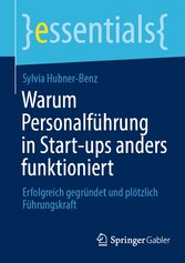 Warum Personalführung in Start-ups anders funktioniert