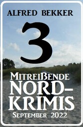 3 Mitreißende Nordkrimis September 2022