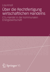 Über die Rechtfertigung wirtschaftlichen Handelns