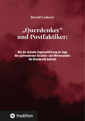 'Querdenker' und Postfaktiker