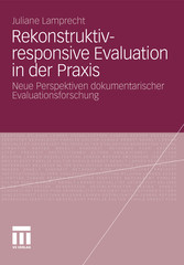 Rekonstruktiv-responsive Evaluation in der Praxis