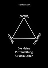 Lovers, Losers, Leechers